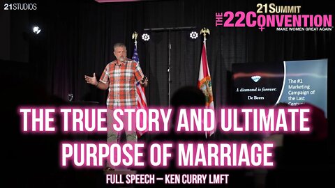 The True Story and Ultimate Purpose of Marriage | Ken Curry | Full Speech