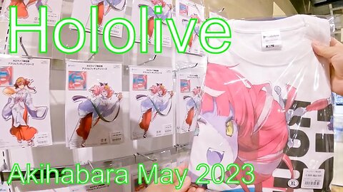 Hololive Kanda Festival 2023 x atre Akihabara May 2023【GoPro】ホロライブ神田祭2023×アトレ秋葉原 2023年5月