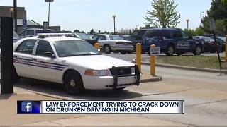 Law enforcement trying to crack down on Drunken Driving in Michigan