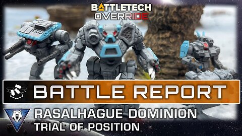 BATTLETECH Battle Report | Roar of the Kodiak: Trial of Position | ilClan Era | Override