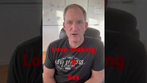 Love-Making not Sex