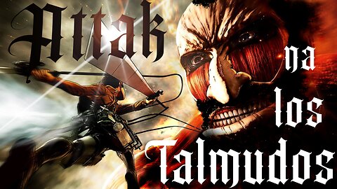 Attak na los Talmudos / Atak na los Talmudos