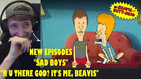 Beavis & Butt-Head (2023) Reaction Season 10 Episode 11&12 "Sad Boys/R U There God? It's Me, Beavis"