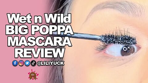 Big Poppa Wet n Wild Mascara Review