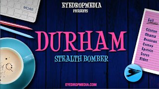 Durham - Stealth Bomber - EyeDropMedia