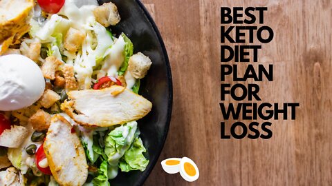 Best Keto Diet Plan for Weight loss | Custom Keto Diet Plan