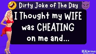 I Thought My Wife was Cheating | Dirty Joke | Adult Joke | Funny Joke
