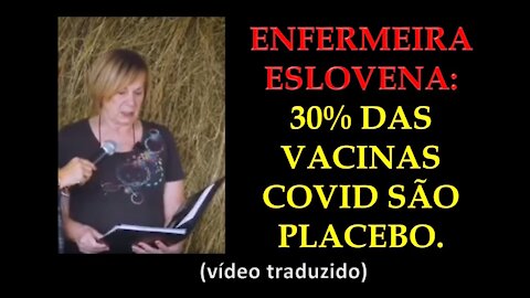 30% DAS VACINAS ANTI-COVID e VENENOSAS SÃO PLACEBO - ENFERMEIRA CONFIRMA