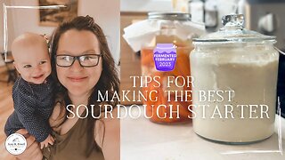 Tips for Making the BEST Sourdough Starter | Fermented February Collab