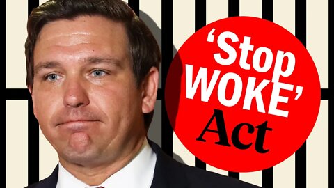 The Problem With DeSantis’ ‘Stop WOKE’ Act