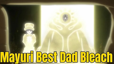 Bleach Thousand-Year Blood War Episode 15 Review Mayuri is the best Father in Bleach Rizz #bleach