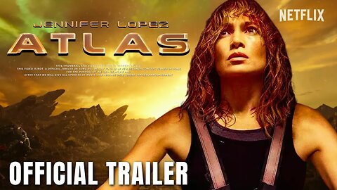 ATLAS Official Trailer