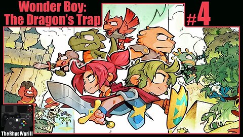 Wonder Boy: The Dragon's Trap Playthrough | Part 4