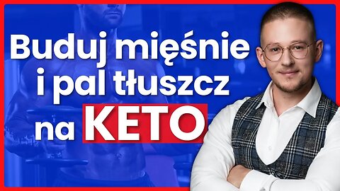 Jak Zbudować Masę Mięśniową na KETO? KETOZA vs Budowanie Masy - Rośnij Jak Nigdy - Dawid Dobropolski