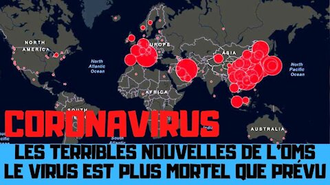 Pandémie de coronavirus, des nouvelles horribles de l'Organisation Mondiale de la Santé