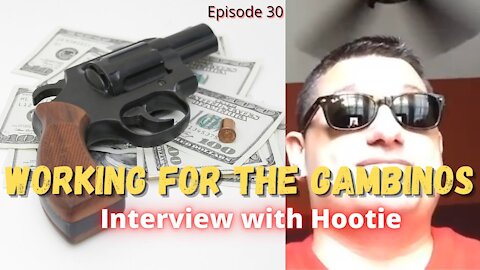Working For The Gambino Crime Family - Anthony "Hootie" Russo - Episode 30