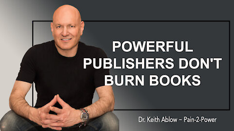 Powerful Publishers Don't Burn Books