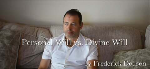 Personal Will vs. Divine Will