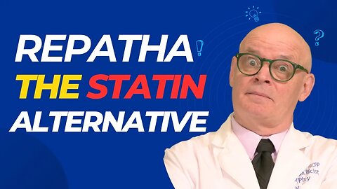 REPATHA: The STATIN Alternative