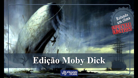RC020 - Edição Especial - Moby Dick e Antártida