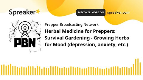 Herbal Medicine for Preppers: Survival Gardening - Growing Herbs for Mood (depression, anxiety, etc.