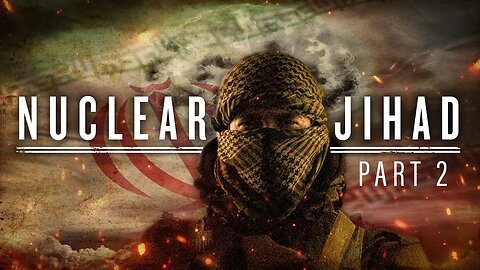 Part 2 | ‘Chosen By Allah’: The Truth Behind Iran’s Mission to DESTROY The West | Rumors of War