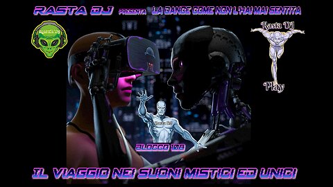 Melody Techno & Progressive elettronica by Rasta DJ in ... La dance come non l'hai mai sentita (108)