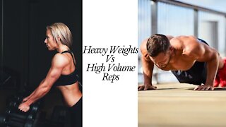 Heavy Weight Vs High Volume Reps What's Better?