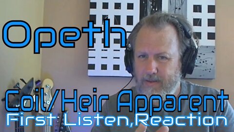 Opeth - Coil/Heir Apparent - Bass Player First Listen/ Reaction