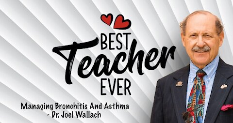 Managing Bronchitis And Asthma - Dr. Joel Wallach