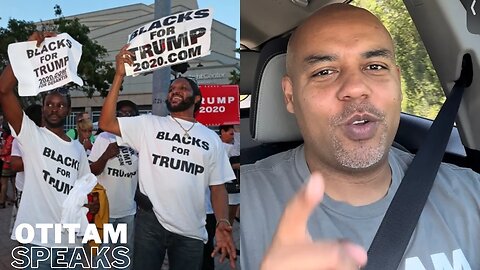 The Case For Trump, Pt3 - Black America Has Come Around, But "Conservatives" No Longer Like MAGA