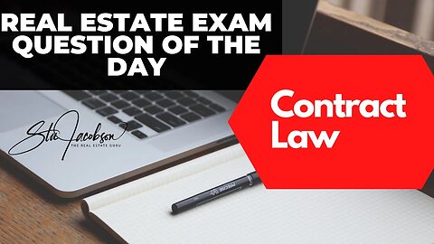 Daily real estate exam practice question -- contract law