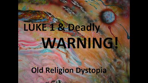 Luke 1 & A Warning, "Murder By Vaccination"