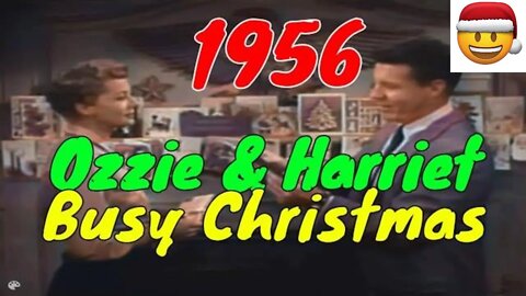 Ozzie and Harriet - Busy Christmas (1954) [colourised]