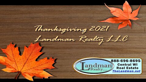 Happy Thanksgiving 2021 from Landman Realty LLC – Central Wisconsin