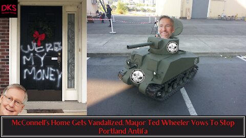 McConnell's Home Gets Vandalized, Mayor Ted Wheeler Vows To Stop Portland Antifa