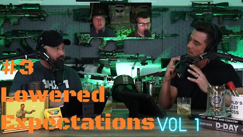 Episode #3 Lowered Expectations Vol. 1