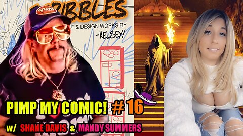 PIMP MY COMIC #16! WITH SHANE DAVIS & MANDY SUMMERS!