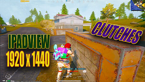 PUBGMOBILE || 1920 x 1440 || IPADVIEW HDR HD || CLUTCHES || GAMELOOP 32 BIT || 2024