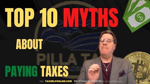 Top 10 MYTHS and MISINFORMATION about PAYING TAXES
