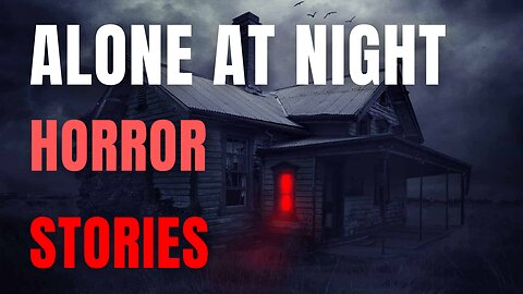 3 True Rainy Alone at Night Horror Stories | Scary Stories