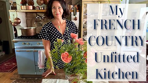 Kitchen Design DIY ⚜️ MY UNFITTED FRENCH COUNTRY KITCHEN ⚜️ All You Need is a Little Rearranging