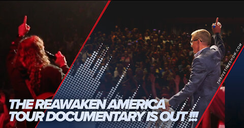Watch the ReAwaken America Tour Documentary Today for FREE