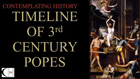 TIMELINE OF 3RD CENTURY POPES (WITH NARRATION)