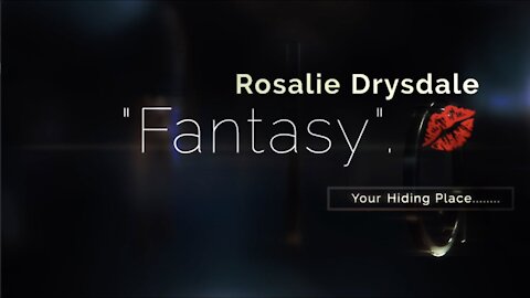 Fantasy - Rosalie Drysdale