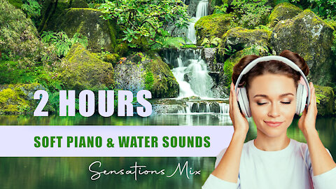 Soft Piano With Water Sounds for Stress Relief - Calm Music for Meditation, Beautiful Relaxing Music
