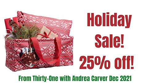 Holiday Sale from Thirty-One with Andrea Carver!!