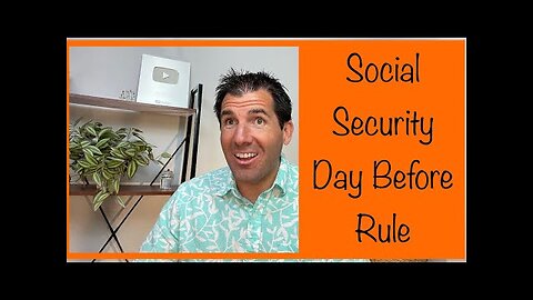 The Social Security Day Before Rule & How it Could Delay Your Check