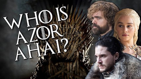 Who is Azor Ahai? | Game of Thrones Theories