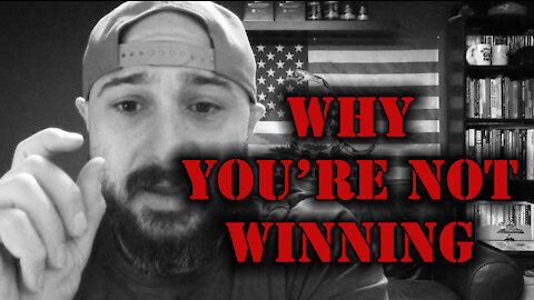 Why You're Not Winning